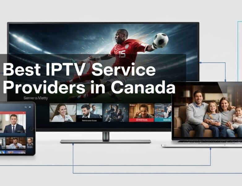 8 best Canada IPTV service providers